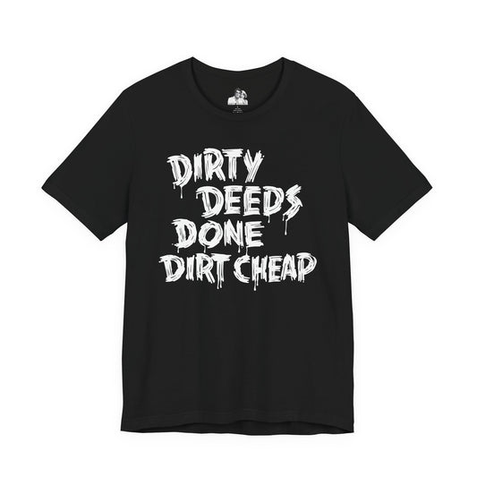 Dirty Deeds Done Dirt Cheap Dark T-Shirt