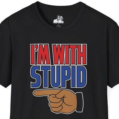 I'm with Stupid Dark T-Shirt