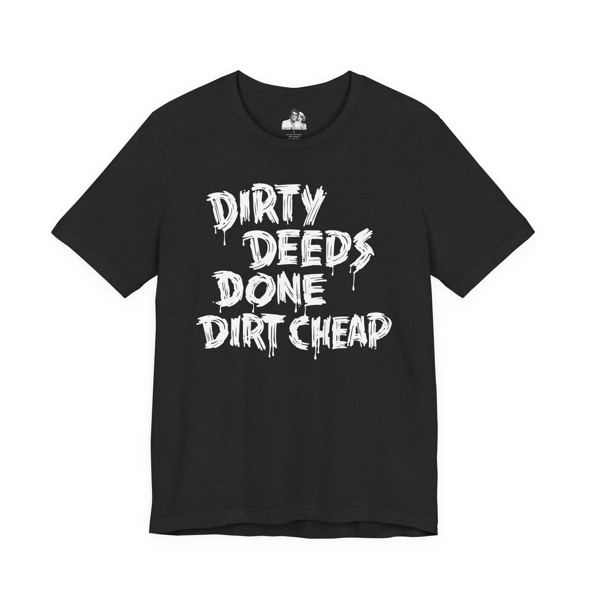 Dirty Deeds Done Dirt Cheap Dark T-Shirt