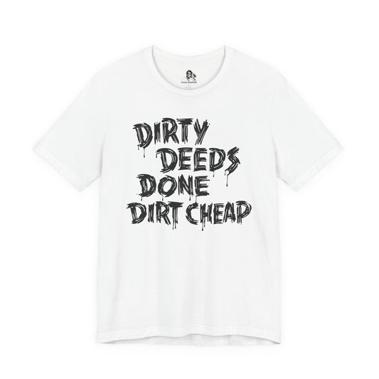 Dirty Deeds Done Dirt Cheap Light T-Shirt