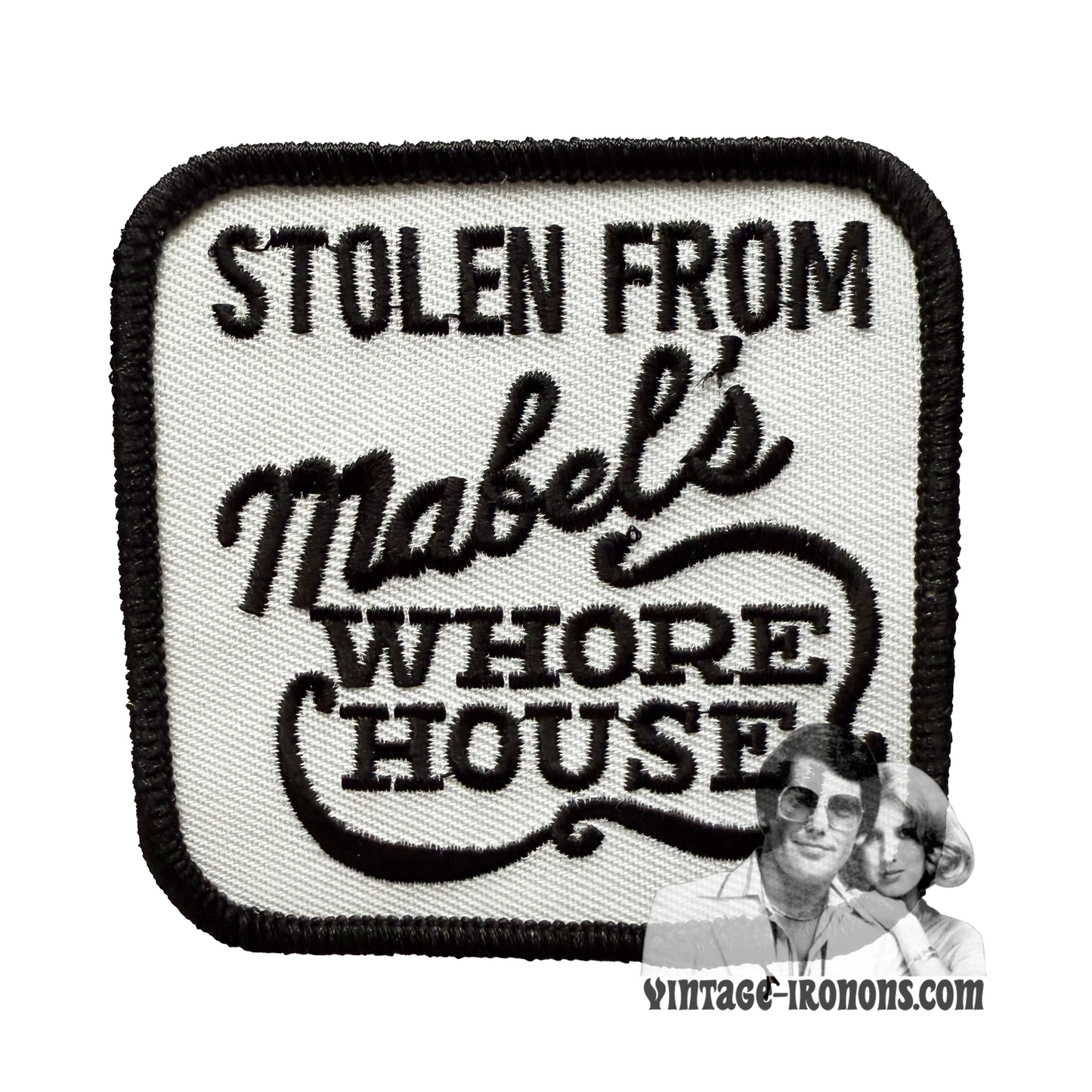 Black & White Stolen From Mabel's Whore House Vintage Patch