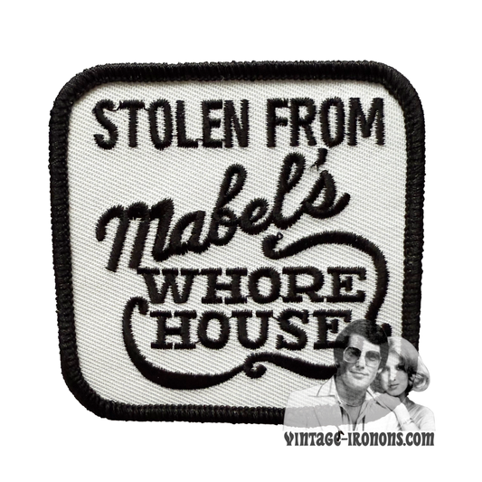 Black & White Stolen From Mabel's Whore House Vintage Patch