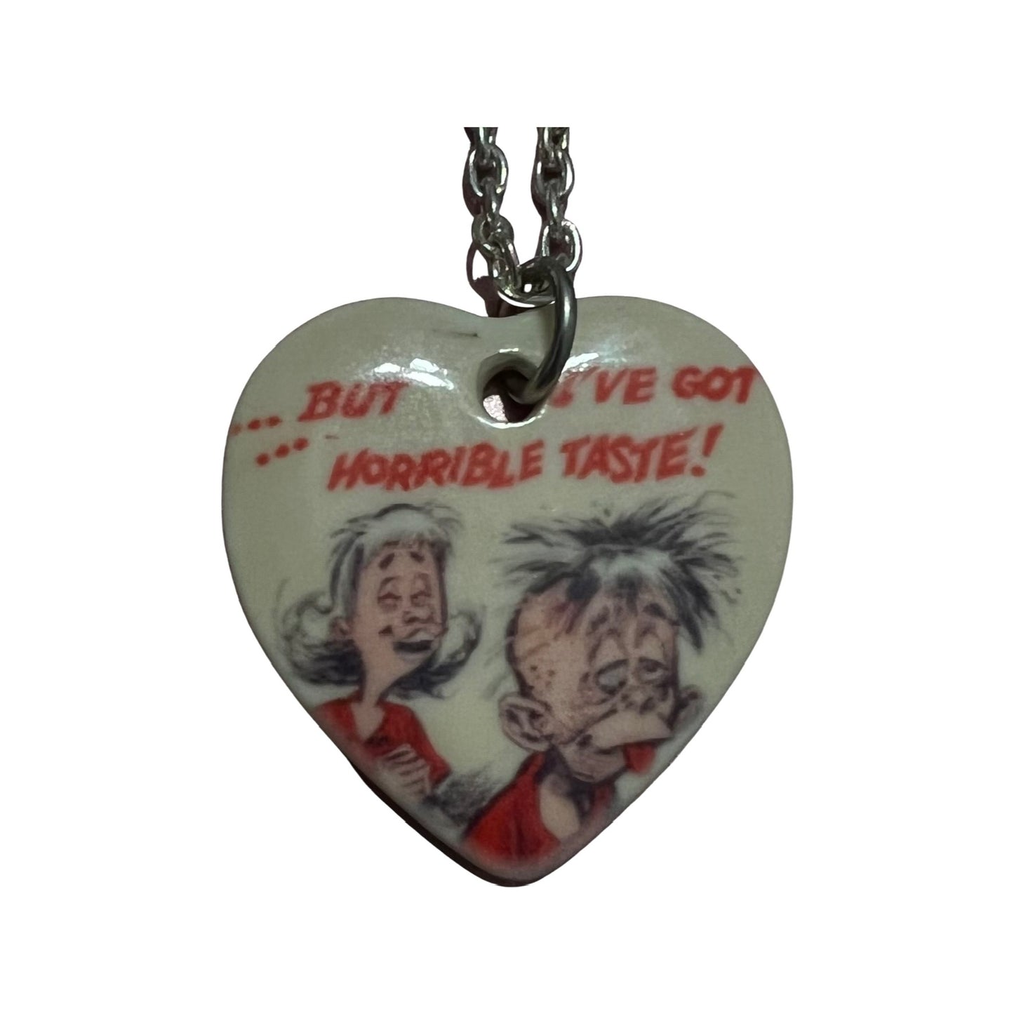 I Love You Heart...But I Have Horrible Taste Necklace