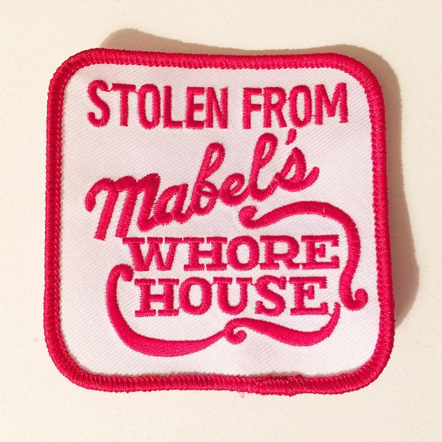 Stolen From Mabel's Whore House Vintage Patch